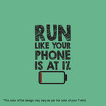 "RUN LIKE YOUR PHONE IS AT 1%", Men's Half Sleeve T-shirt - FHMax.com
