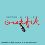 'Confidence is the real outfit', Women Half Sleeve Tshirt - FHMax.com