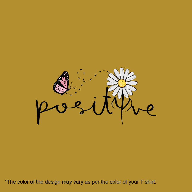 "Positive", Women Half Sleeve T-shirt - FHMax.com