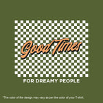 "GOOD TIMES-For dreamy people", Men's Half Sleeve T-shirt - FHMax.com