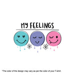"My Feelings" , Women Half Sleeve Tshirt - FHMax.com