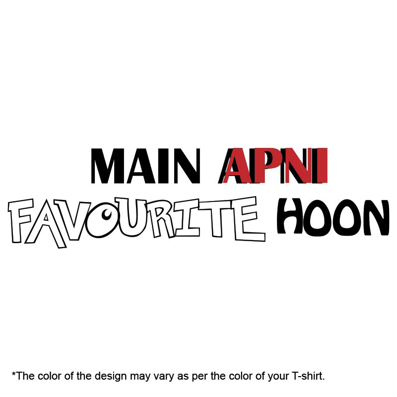 Main Apni Favourite Hoon Women Half Sleeve T-shirt - FHMax.com