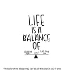 "LIFE IS A BALANCE OF....", Men's Half Sleeve T-shirt - FHMax.com