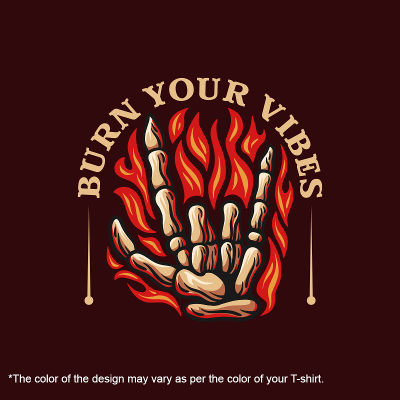 Burn Your Vibes, Men's Half Sleeve T-shirt - FHMax.com