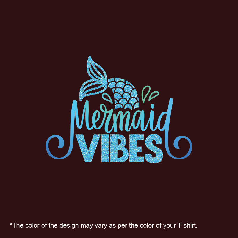 "Mermaid Vibes", Women Half Sleeve Tshirt - FHMax.com