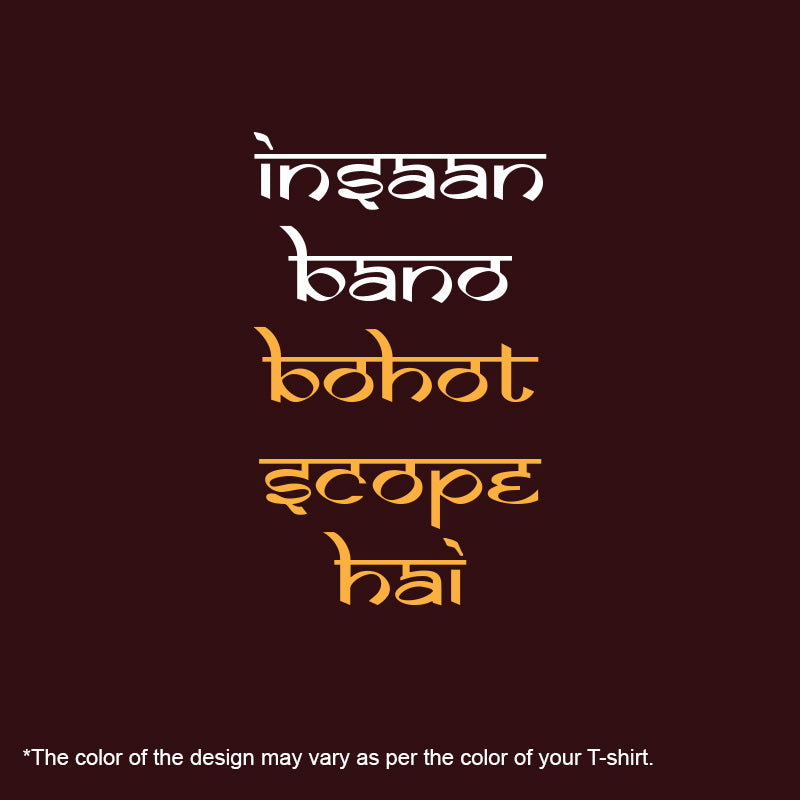 "INSAAN BANO BOHOT SCOPE HAI", Men's Half Sleeve T-shirt - FHMax.com