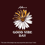 Good vibe day, Women Half Sleeve T-shirt - FHMax.com