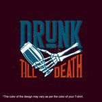 "DRUNK TILL DEATH", Boyfriend Women T-shirt - FHMax.com