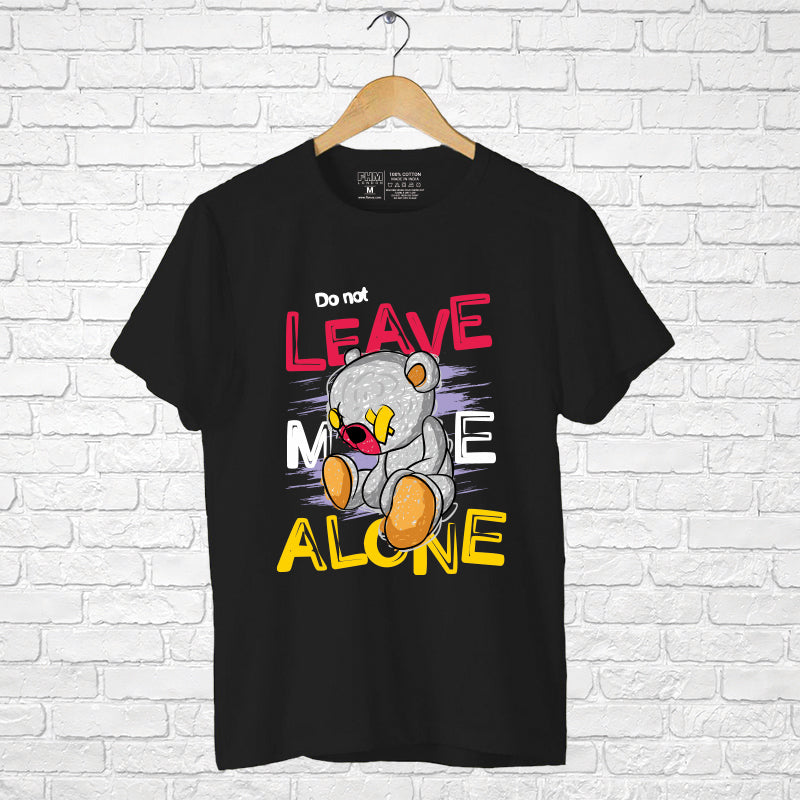 "DON'T LEAVE ME ALONE", Boyfriend Women T-shirt - FHMax.com