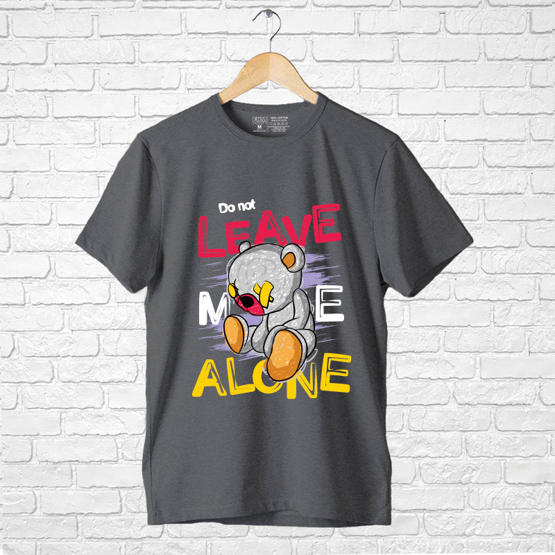 "DON'T LEAVE ME ALONE", Boyfriend Women T-shirt - FHMax.com