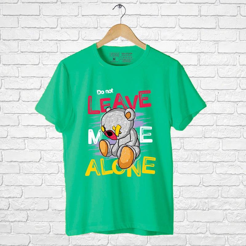 "DON'T LEAVE ME ALONE", Boyfriend Women T-shirt - FHMax.com