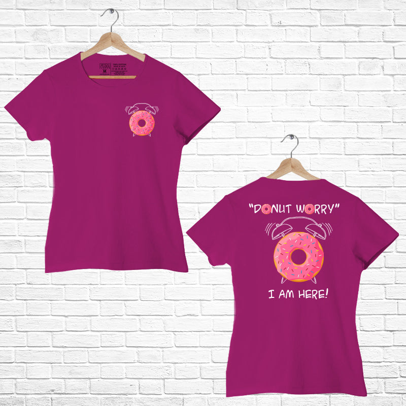 DONUT WORRY, Women Half Sleeve T-shirt - FHMax.com