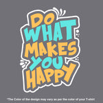"DO WHAT MAKES YOU HAPPY", Men's vest - FHMax.com