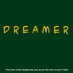 "DREAMER", Men's Half Sleeve T-shirt - FHMax.com