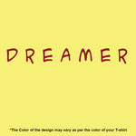 "DREAMER", Men's Half Sleeve T-shirt - FHMax.com