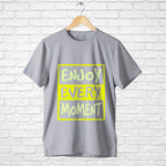 "ENJOY EVERY MOMENT", Boyfriend Women T-shirt - FHMax.com