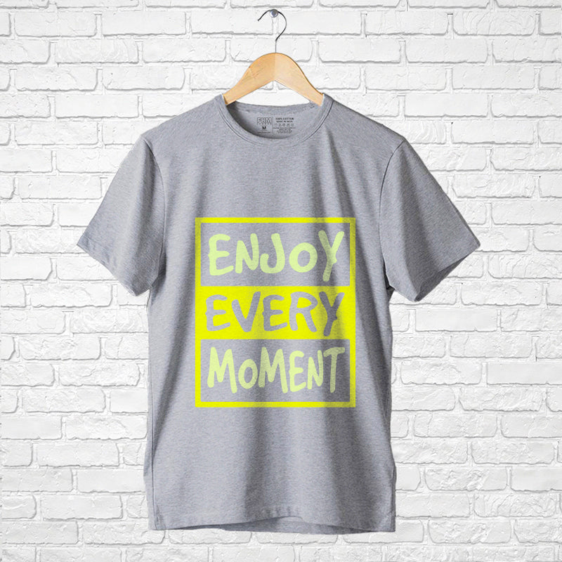 "ENJOY EVERY MOMENT", Boyfriend Women T-shirt - FHMax.com