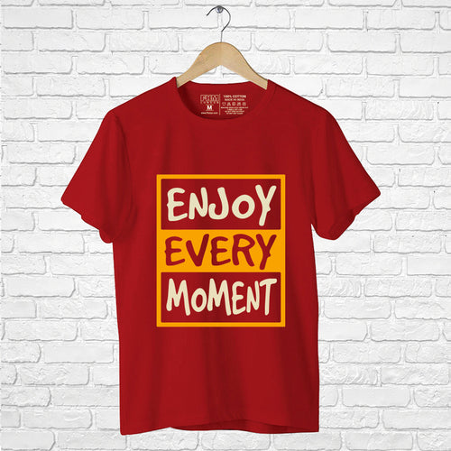 "ENJOY EVERY MOMENT", Boyfriend Women T-shirt - FHMax.com