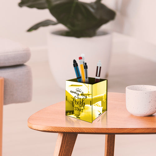 "Everyday is a fresh start", Acrylic mirror Pen stand - FHMax.com
