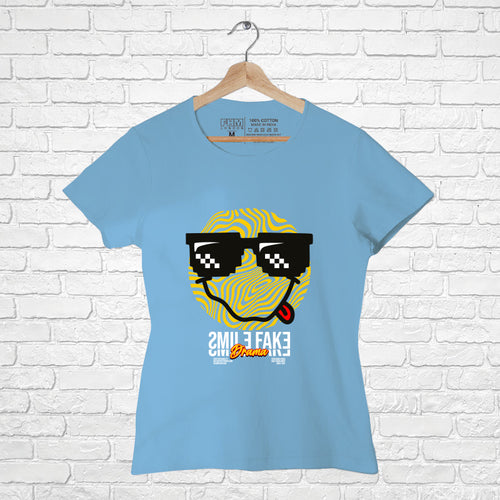 "FAKE SMILE", Women Half Sleeve T-shirt - FHMax.com