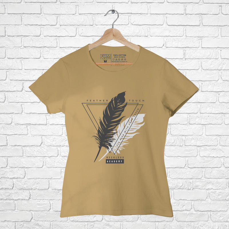 "FEATHER TOUCH", Women Half Sleeve T-shirt - FHMax.com