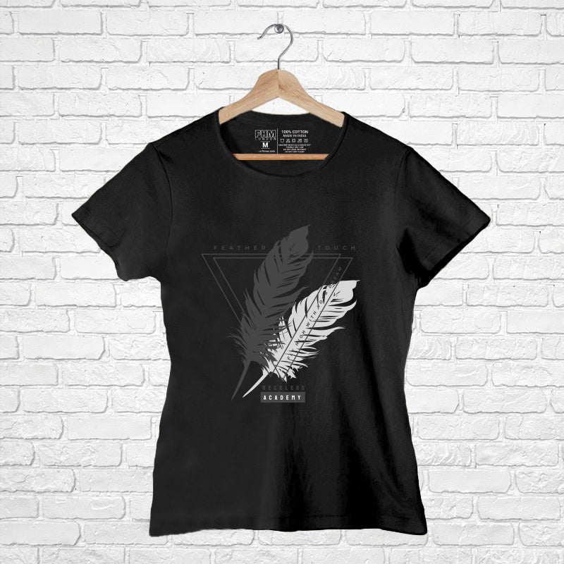 "FEATHER TOUCH", Women Half Sleeve T-shirt - FHMax.com