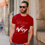 "GET OUT OF YOUR OWN WAY", Men's Half Sleeve T-shirt - FHMax.com