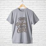 "GOOD VIBES GOOD COFFEE", Boyfriend Women T-shirt - FHMax.com