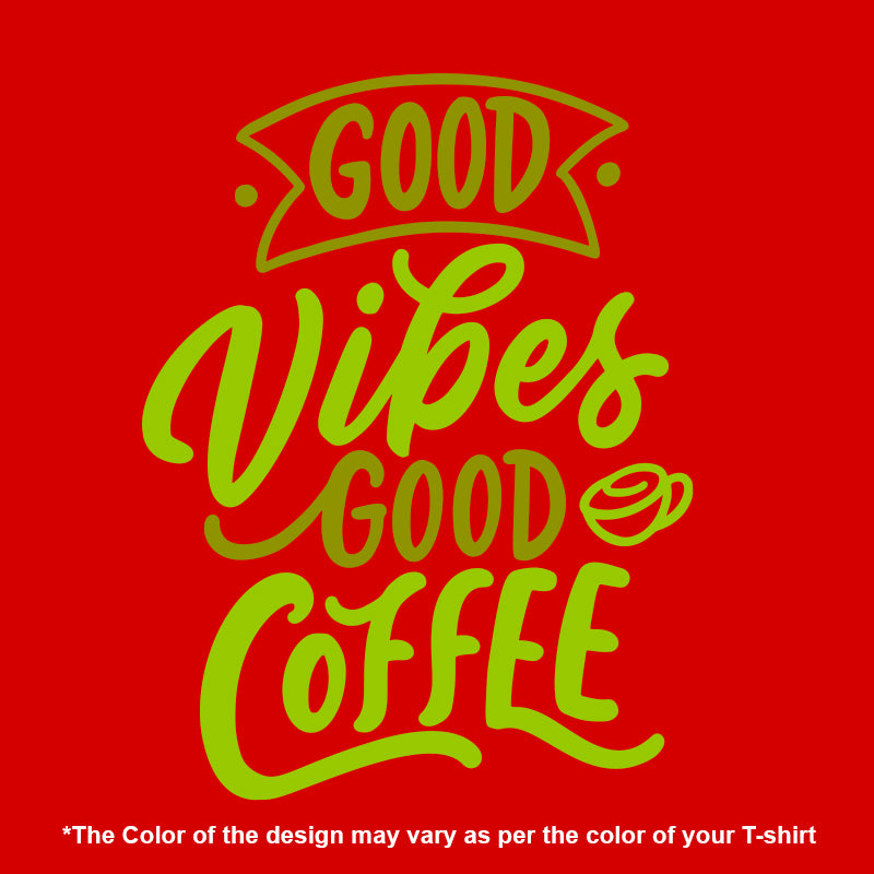 "GOOD VIBES GOOD COFFEE", Boyfriend Women T-shirt - FHMax.com