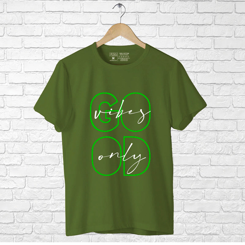 "GOOD VIBES ONLY", Men's Half Sleeve T-shirt - FHMax.com