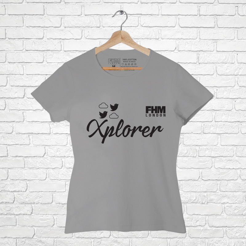 "XPLORER", Women Half Sleeve T-shirt - FHMax.com