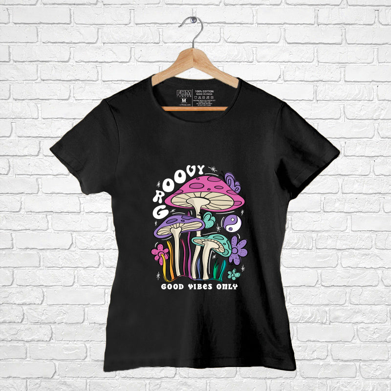 "GROOVY", Women Half Sleeve T-shirt - FHMax.com