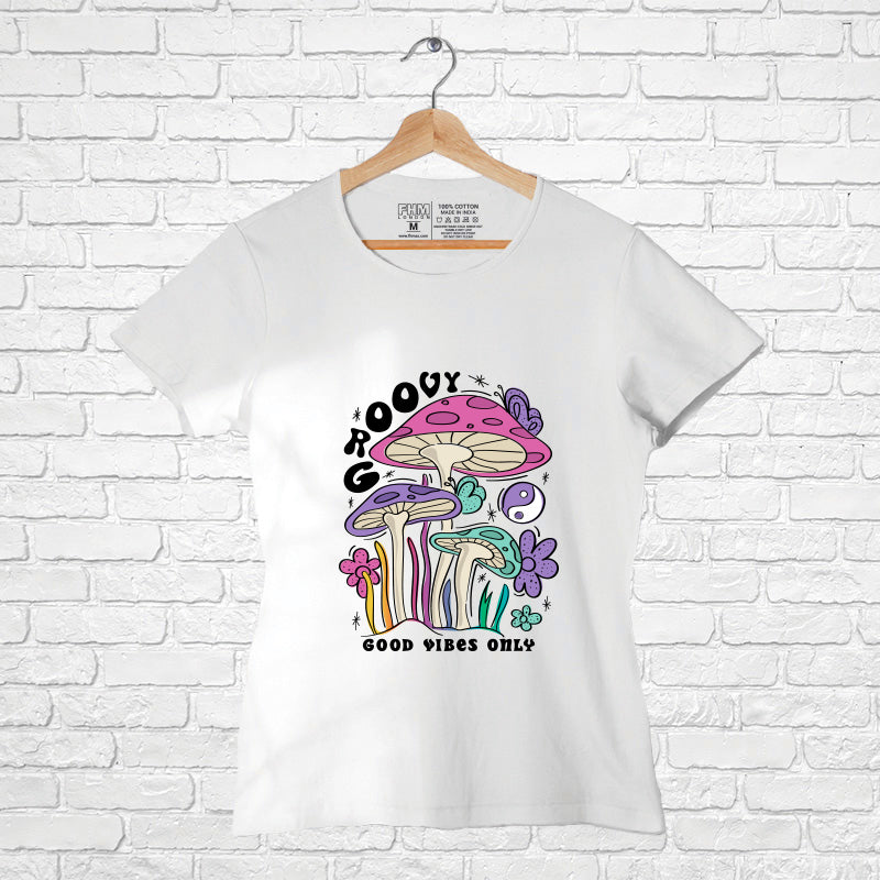 "GROOVY", Women Half Sleeve T-shirt - FHMax.com