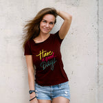 "HAVE A GOOD DAY", Women Half Sleeve T-shirt - FHMax.com