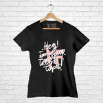"HEY! I'M YOUR TREND TOPIC!", Women Half Sleeve T-shirt - FHMax.com
