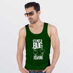 "IT'S NOT A BUG IT'S FEATURE", Men's vest - FHMax.com