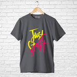 "JUST START", Men's Half Sleeve T-shirt - FHMax.com