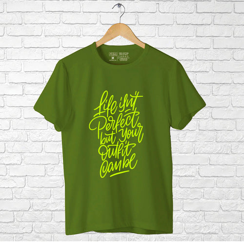 "LIFE ISN'T PERFECT, BUT YOUR OUTFIT CAN BE", Boyfriend Women T-shirt - FHMax.com