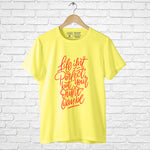 "LIFE ISN'T PERFECT, BUT YOUR OUTFIT CAN BE", Boyfriend Women T-shirt - FHMax.com