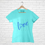 "LOVE", Women Half Sleeve T-shirt - FHMax.com