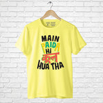 "MAI PAIDA HI COOL HUA THA", Men's Half Sleeve T-shirt - FHMax.com