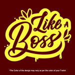 "LIKE A BOSS", Women Half Sleeve T-shirt - FHMax.com