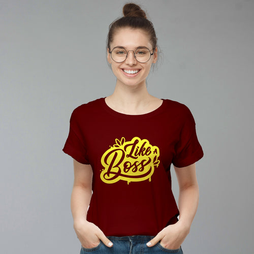 "LIKE A BOSS", Women Half Sleeve T-shirt - FHMax.com