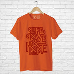 "LIFE, LOVE & HOPE", Men's Half Sleeve T-shirt - FHMax.com