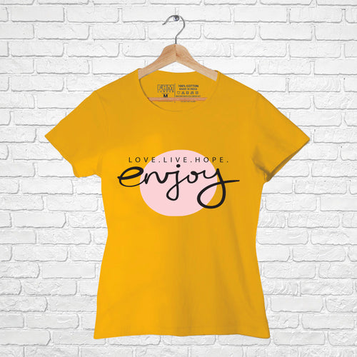 "LOVE.LIVE.HOPE.ENJOY", Women Half Sleeve T-shirt - FHMax.com