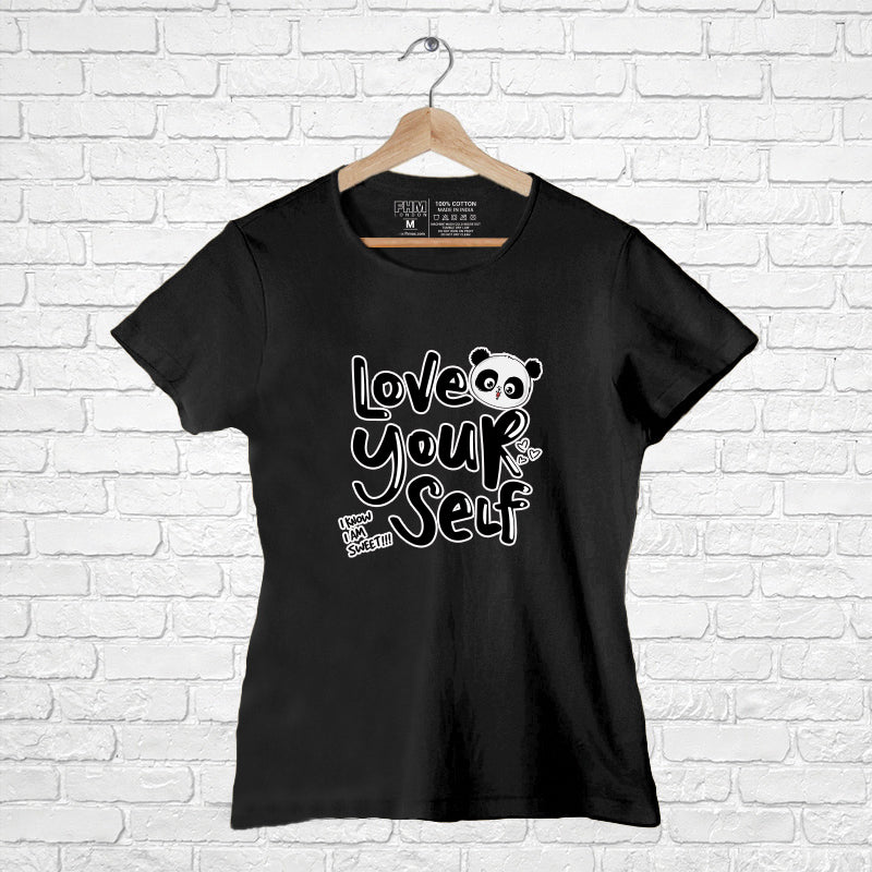 Love Your Self, Women Half Sleeve T-shirt - FHMax.com