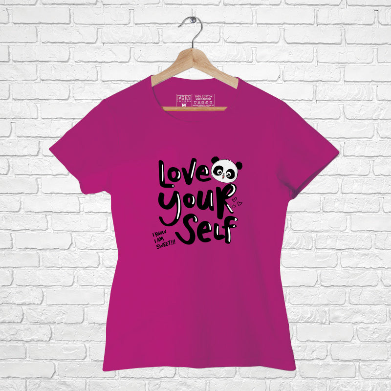 Love Your Self, Women Half Sleeve T-shirt - FHMax.com