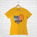 "LOVE YOURSELF", Women Half Sleeve T-shirt - FHMax.com