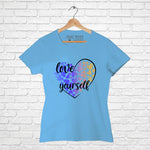 "LOVE YOURSELF", Women Half Sleeve T-shirt - FHMax.com