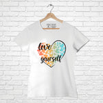 "LOVE YOURSELF", Women Half Sleeve T-shirt - FHMax.com